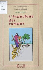 Télécharger le livre :  L'Indochine des romans