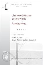 Télécharger le livre :  L'histoire littéraire des écrivains. Paroles vives