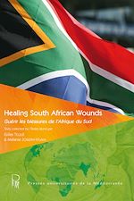 Télécharger le livre :  Healing South African Wounds