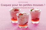Télécharger le livre :  Craquez pour les petites mousses !