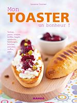 Télécharger le livre :  Mon toaster, un bonheur !