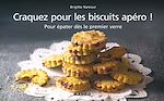 Télécharger le livre :  Craquez pour les biscuits apéro !