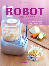 Téléchargez le livre :  Mon robot, un bonheur !