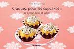 Télécharger le livre :  Craquez pour les cupcakes !