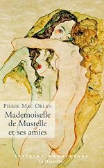 Télécharger le livre :  Mademoiselle de Mustelle et ses amies