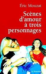 Télécharger le livre :  Scènes d'amour à trois personnages