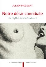 Download this eBook Notre désir cannibale