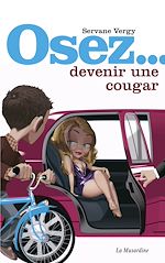 Télécharger le livre :  Osez devenir une cougar