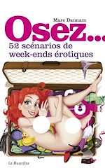 Télécharger le livre :  Osez 52 scénarios de week-ends érotiques