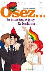 Télécharger le livre :  Osez le mariage gay et lesbien