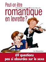 Télécharger le livre :  Peut-on être romantique en levrette?
