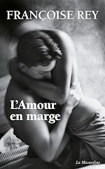 Télécharger le livre :  L'amour en marge
