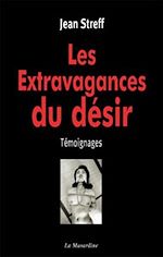 Télécharger le livre :  Les Extravagances du désir