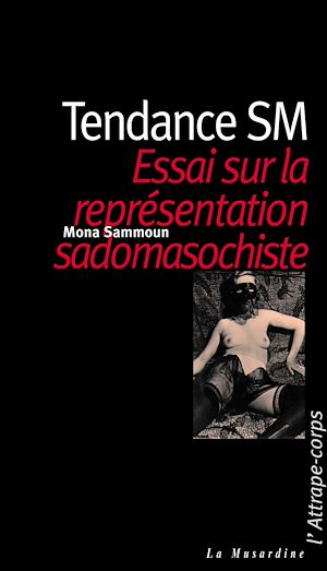 Download the eBook: Tendance SM. Essai sur la représentation masochiste