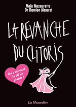 Télécharger le livre :  La revanche du clitoris - nouvelle édition