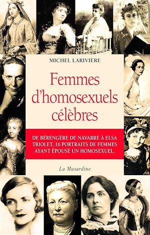 Téléchargez le livre :  Femmes d'homosexuels célèbres