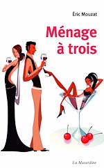 Télécharger le livre :  Ménage à trois