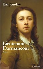 Télécharger le livre :  Lieutenant Darmancour