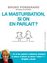 Télécharger le livre :  La masturbation, si on en parlait ?