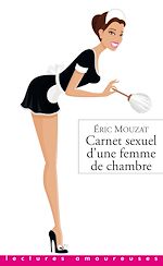 Télécharger le livre :  Carnet sexuel d'une femme de chambre