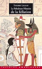 Télécharger le livre :  La fabuleuse histoire de la fellation