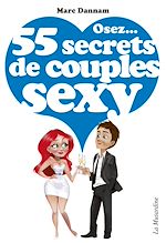 Télécharger le livre :  Osez 55 secrets de couples sexy