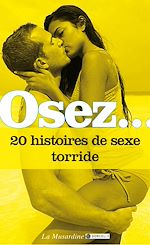 Télécharger le livre :  Osez 20 histoires de sexe torride