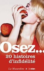 Télécharger le livre :  Osez 20 histoires d'infidélité