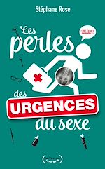 Télécharger le livre :  Les perles des urgences du sexe