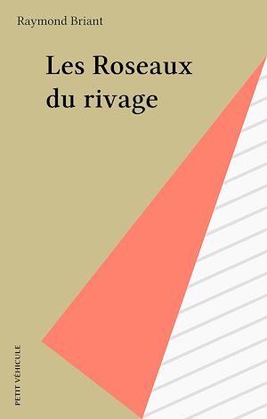 Téléchargez le livre :  Les Roseaux du rivage