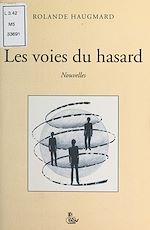 Télécharger le livre :  Les Voies du hasard