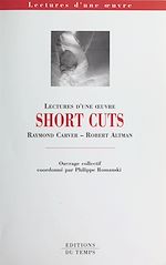 Télécharger le livre :  «Short cuts», Raymond Carver-Robert Altman