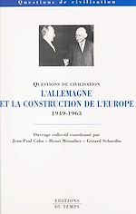 Télécharger le livre :  L'Allemagne et la construction de l'Europe (1949-1963)