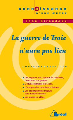 Télécharger le livre :  La guerre de Troie n'aura pas lieu - J. Giraudoux