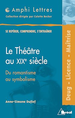 Télécharger le livre :  Le Théâtre au XIXe siècle