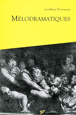 Télécharger le livre :  Mélodramatiques