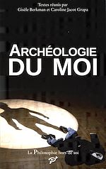 Télécharger le livre :  L'Archéologie du moi