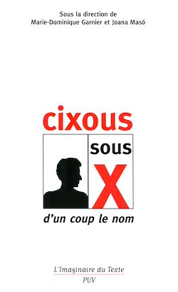 Télécharger le livre :  Cixous sous X : d'un coup le nom