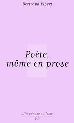 Download this eBook Poète, même en prose
