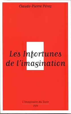 Télécharger le livre :  Les Infortunes de l'imagination