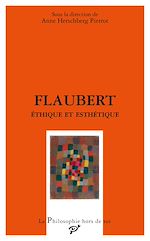 Télécharger le livre :  Flaubert - Éthique et esthétique