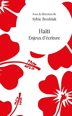 Télécharger le livre :  Haïti. Enjeux d'écriture
