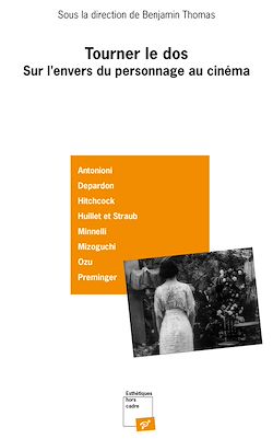 Télécharger le livre :  Tourner le dos - Sur l'envers du personnage au cinéma