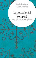 Télécharger le livre :  Le Postcolonial comparé