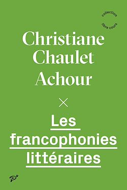 Télécharger le livre :  Les francophonies littéraires