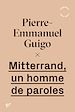 Télécharger le livre :  Mitterrand, un homme de paroles