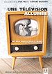 Télécharger le livre :  Une télévision allumée