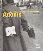 Télécharger le livre :  Adonis, un poète dans le monde d'aujourd'hui (1950-2000)