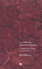 Download this eBook La collection Ad usum Delphini. Volume I
