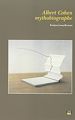Télécharger le livre :  Albert Cohen mythobiographe